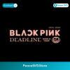 Blackpink Deadline World Tour 2025 2026 City List SVG