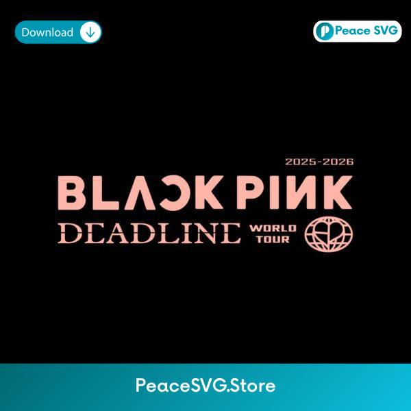 Blackpink Deadline World Tour 2025 2026 City List SVG