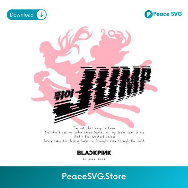 Blackpink Jump In Your Area Kpop Fan SVG