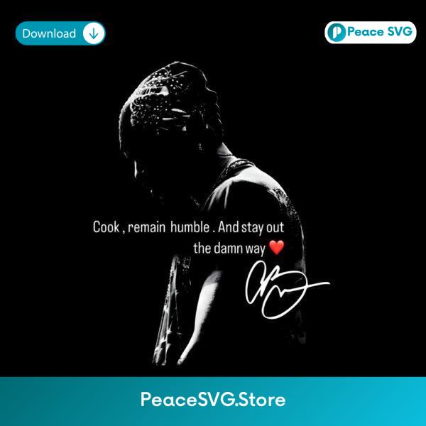 Cook And Remain Humble Chris Brown Tour Quote PNG