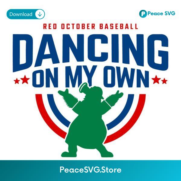 Dancing On My Own Red October Baseball Mascot SVG