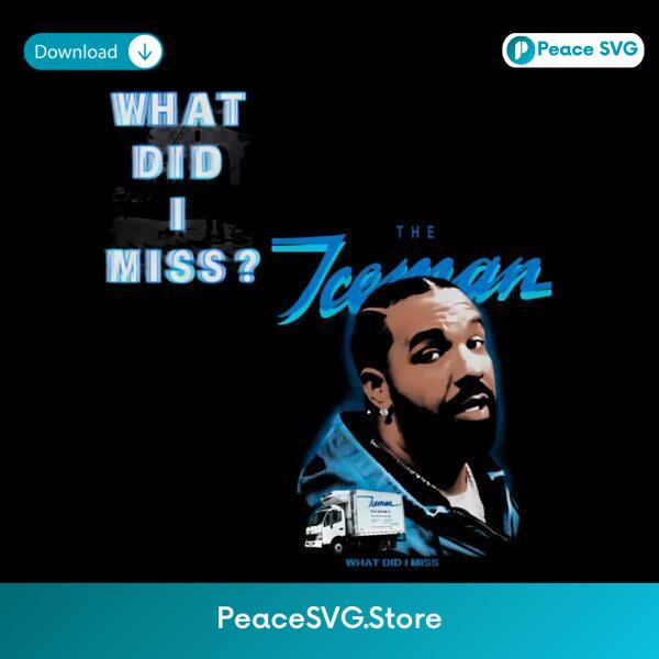 Drake The Iceman What Did I Miss Album Cover Parody Hip Hop Streetwear PNG
