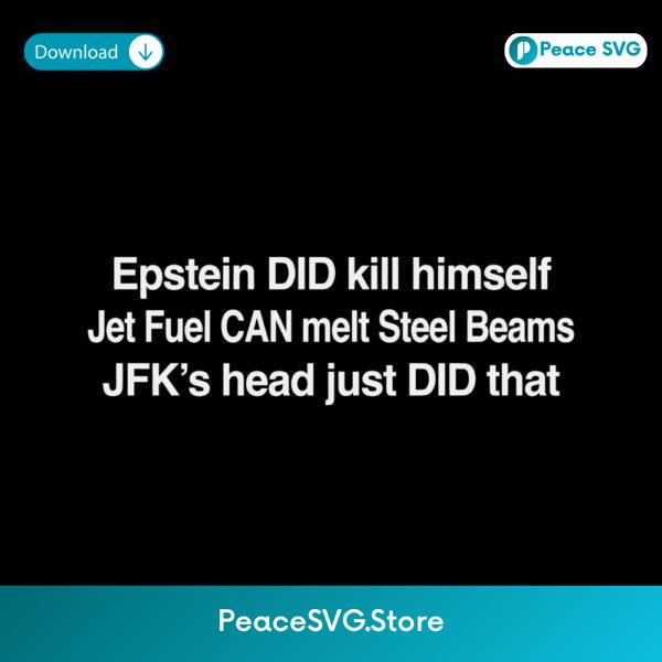 Epstein Did Kill Himself SVG