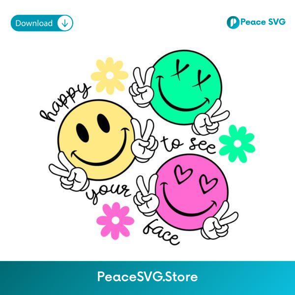 Happy To See Your Face Back To School SVG