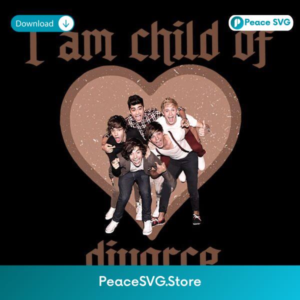 I Am Child Of Divorce Funny One Direction Fan PNG