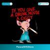 If You Give A Drunk Mouse A Ciggy Funny Smoking Cartoon PNG