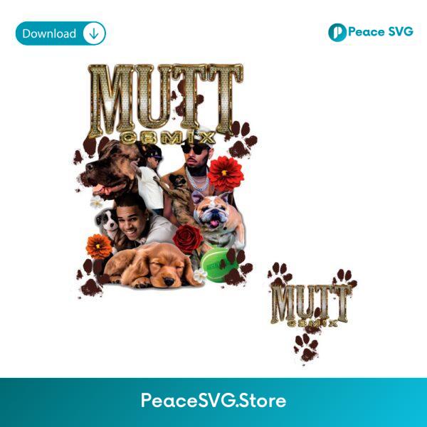 Mutt Cbmix Chris Brown Dog Lover Collage Graphic PNG