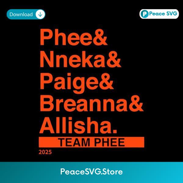 Phee Nneka Paige Breanna Allisha Team Phee 2025 Lineup SVG