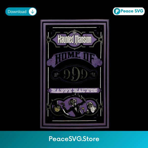 The Haunted Mansion Home Of 999 Happy Haunts Halloween PNG