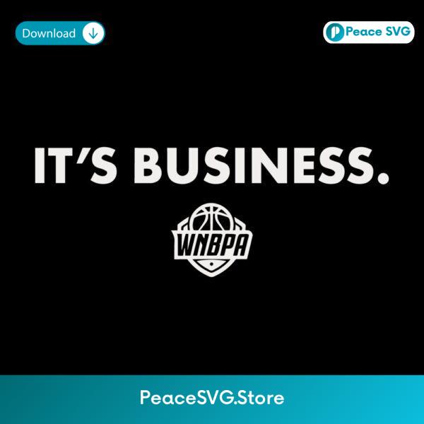 Wnbpa Its Business Bold Statement Equality Support Message SVG